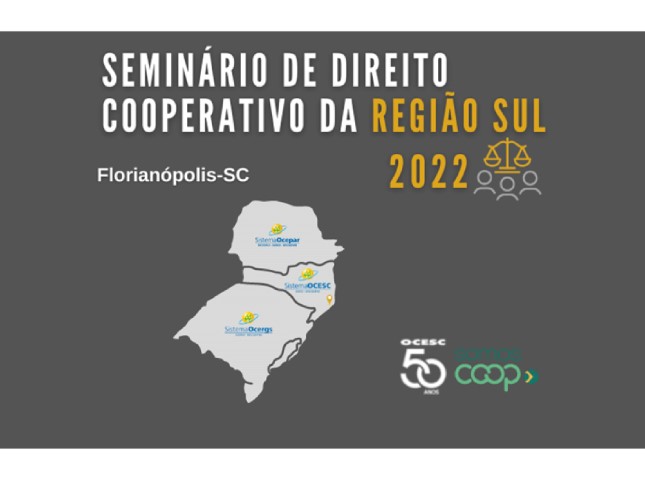 DIREITO COOPERATIVO: Florianópolis (SC) vai sediar Seminário da Região Sul nos dias 25 e 26 de agosto