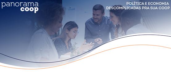 PANORAMA COOP: Boletim traz análises da semana sobre os principais fatos de interesse do setor
