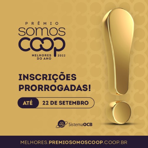 PRÊMIO: Inscrições ao SomosCoop Melhores do Ano são prorrogadas para o dia 22