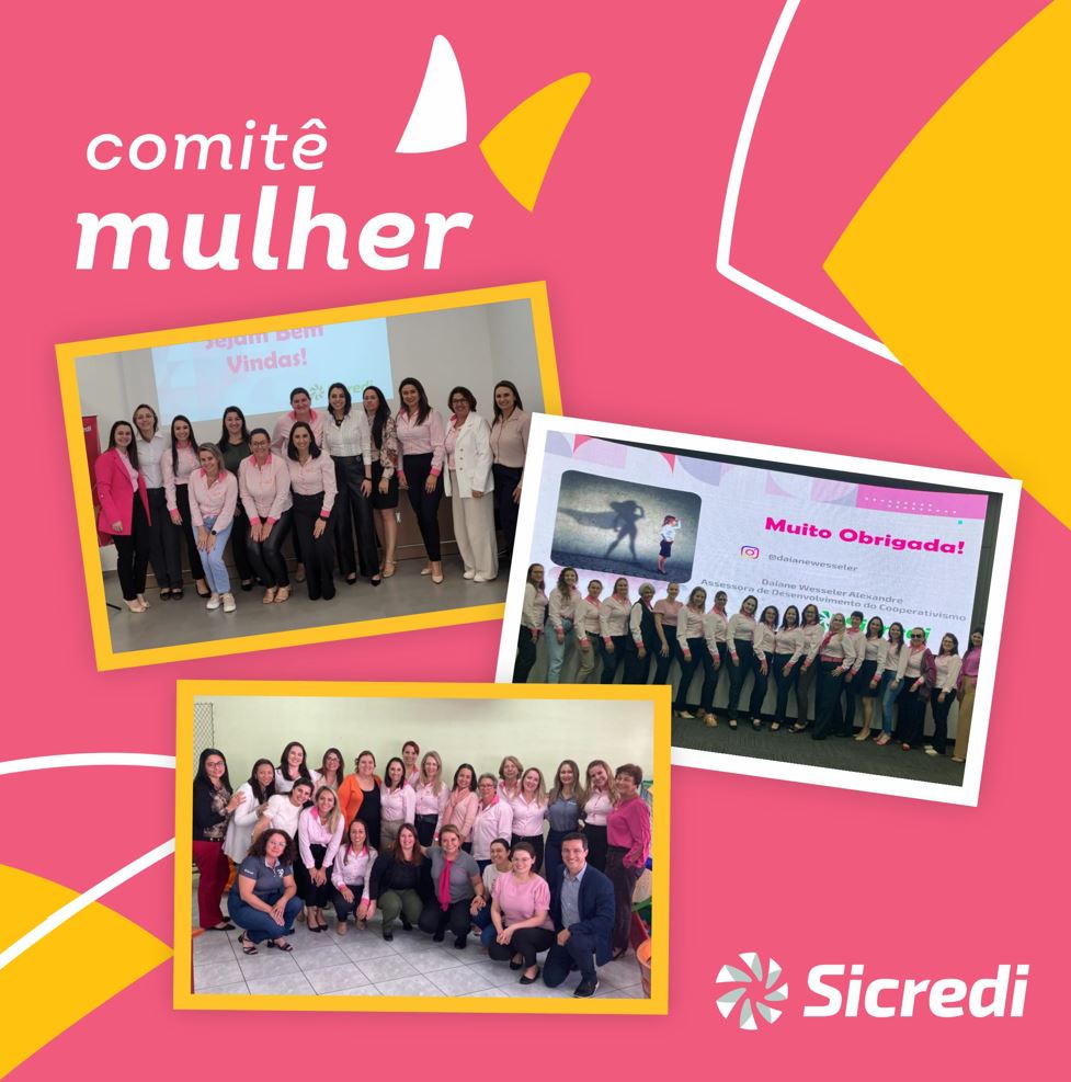 CRÉDITO: Sicredi Fronteiras reúne o Comitê Mulher para segundo módulo do encontro Mulheres Autênticas