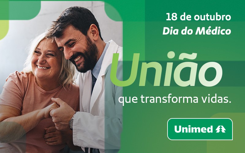 SAÚDE: Unimed promove campanha do Dia do Médico para homenagear profissionais 