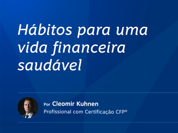 Hábitos para uma vida financeira saudável