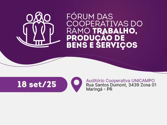 Unicampo sedia Fórum das Cooperativas do Ramo TPBS, dia 18 de setembro, em Maringá